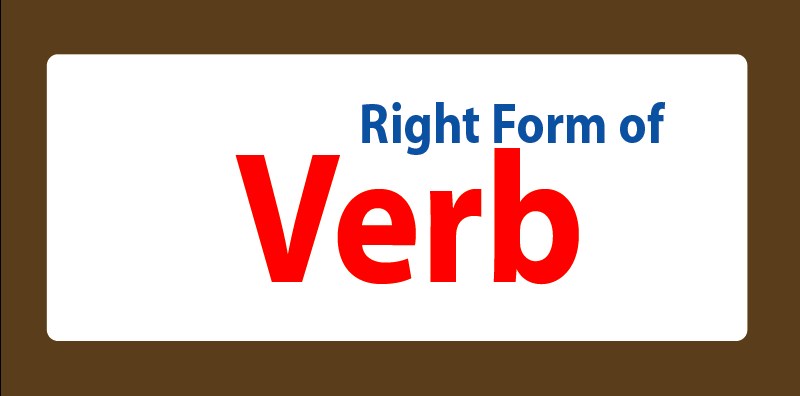 right form of verb